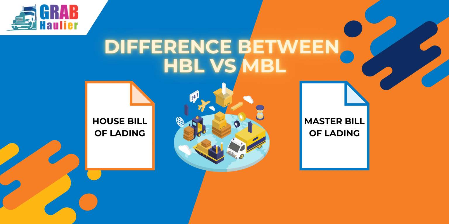 HBL Vs MBL Differences: Pros And Cons - Grab Haulier